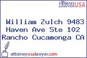 William Zulch 9483 Haven Ave Ste 102 Rancho Cucamonga CA