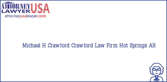 Telephone, Address and other contact data of Michael H Crawford, Hot Springs, AR, USA