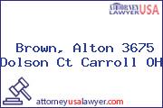 Brown, Alton 3675 Dolson Ct Carroll OH
