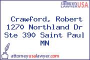 Crawford, Robert 1270 Northland Dr Ste 390 Saint Paul MN