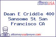Dean E Criddle 400 Sansome St San Francisco CA