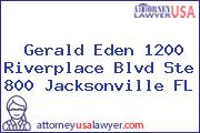 Gerald Eden 1200 Riverplace Blvd Ste 800 Jacksonville FL
