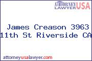 James Creason 3963 11th St Riverside CA