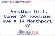 Jonathan Gill, Owner 24 Woodbine Ave # 14 Northport NY