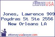 Jones, Lawrence 909 Poydras St Ste 2556 New Orleans LA