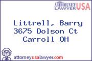 Littrell, Barry 3675 Dolson Ct Carroll OH