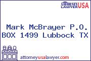 Mark McBrayer P.O. BOX 1499 Lubbock TX
