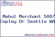 Mehul Merchant 5887 Copley Dr Seattle WA