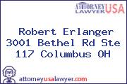 Robert Erlanger 3001 Bethel Rd Ste 117 Columbus OH