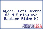 Ryder, Lori Jeanne 68 N Finley Ave Basking Ridge NJ