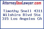 Timothy Snell 4311 Wilshire Blvd Ste 315 Los Angeles CA