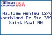 William Ashley 1270 Northland Dr Ste 390 Saint Paul MN