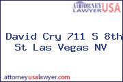 David Cry 711 S 8th St Las Vegas NV