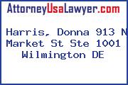 Harris, Donna 913 N Market St Ste 1001 Wilmington DE