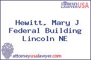 Hewitt, Mary J Federal Building Lincoln NE