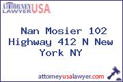 Nan Mosier 102 Highway 412 N New York NY