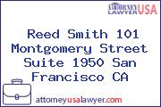 Reed Smith 101 Montgomery Street Suite 1950 San Francisco CA