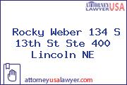 Rocky Weber 134 S 13th St Ste 400 Lincoln NE