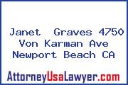Janet  Graves 4750 Von Karman Ave Newport Beach CA