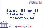 Sabet, Bijan 33 State Rd Fl 3 Princeton NJ
