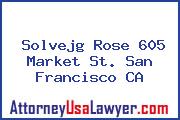 Solvejg Rose 605 Market St. San Francisco CA