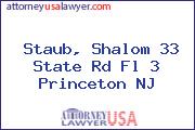 Staub, Shalom 33 State Rd Fl 3 Princeton NJ