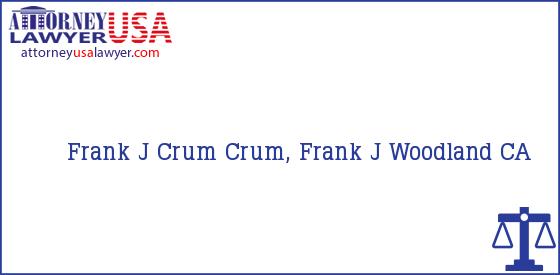 Telephone, Address and other contact data of Frank J Crum, Woodland, CA, USA