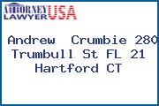 Andrew  Crumbie 280 Trumbull St FL 21 Hartford CT