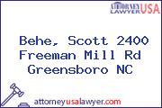 Behe, Scott 2400 Freeman Mill Rd Greensboro NC