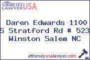 Daren Edwards 1100 S Stratford Rd # 523 Winston Salem NC
