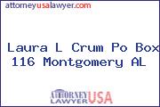 Laura L Crum Po Box 116 Montgomery AL