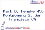 Mark D. Fenske 456 Montgomery St San Francisco CA