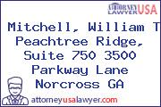 Mitchell, William T Peachtree Ridge, Suite 750 3500 Parkway Lane Norcross GA