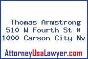 Thomas Armstrong 510 W Fourth St # 1000 Carson City Nv