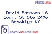 David Sassoon 16 Court St Ste 2400 Brooklyn NY