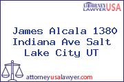 James Alcala 1380 Indiana Ave Salt Lake City UT