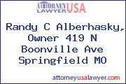 Randy C Alberhasky, Owner 419 N Boonville Ave Springfield MO