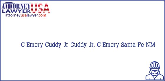 Telephone, Address and other contact data of C Emery Cuddy Jr, Santa Fe, NM, USA