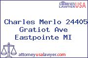Charles Merlo 24405 Gratiot Ave Eastpointe MI