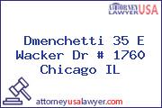 Dmenchetti 35 E Wacker Dr # 1760 Chicago IL