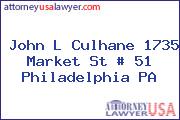 John L Culhane 1735 Market St # 51 Philadelphia PA