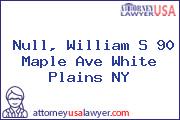 Null, William S 90 Maple Ave White Plains NY
