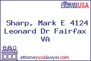 Sharp, Mark E 4124 Leonard Dr Fairfax VA