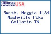 Smith, Maggie 1184 Nashville Pike Gallatin TN