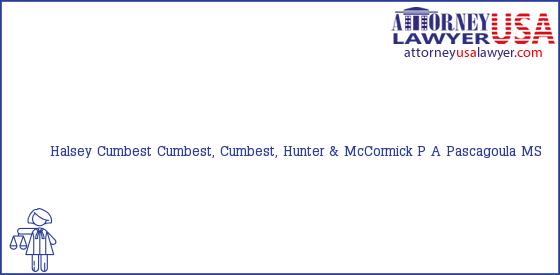 Telephone, Address and other contact data of Halsey Cumbest, Pascagoula, MS, USA