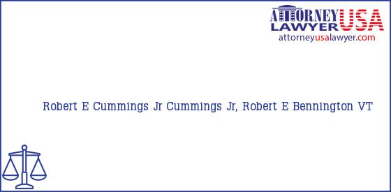Telephone, Address and other contact data of Robert E Cummings Jr, Bennington, VT, USA