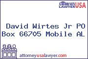 David Wirtes Jr PO Box 66705 Mobile AL