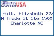 Feit, Elizabeth 227 W Trade St Ste 1500 Charlotte NC