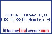Julie Fisher P.O. BOX 413032 Naples FL