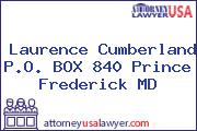 Laurence Cumberland P.O. BOX 840 Prince Frederick MD